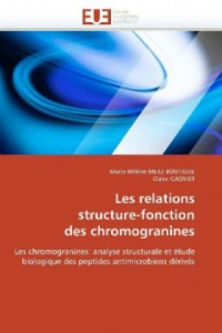 Kniha Les relations structure-fonction des chromogranines Claire Gasnier