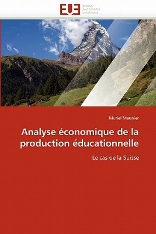 Kniha Analyse  conomique de la Production  ducationnelle Muriel Meunier