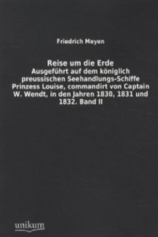 Kniha Reise um die Erde. Bd.2 Friedrich Meyen