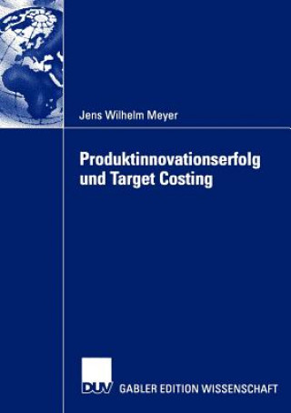 Carte Produktinnovationserfolg und Target Costing Jens W. Meyer