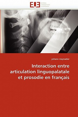 Carte Interaction Entre Articulation Linguopalatale Et Prosodie En Fran ais Yohann Meynadier