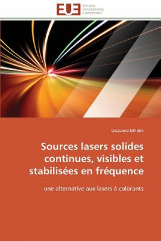 Könyv Sources Lasers Solides Continues, Visibles Et Stabilis es En Fr quence Oussama Mhibik