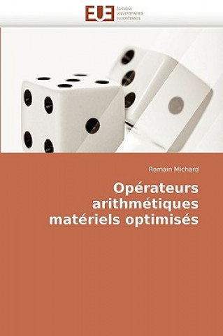 Knjiga Op rateurs Arithm tiques Mat riels Optimis s Romain Michard