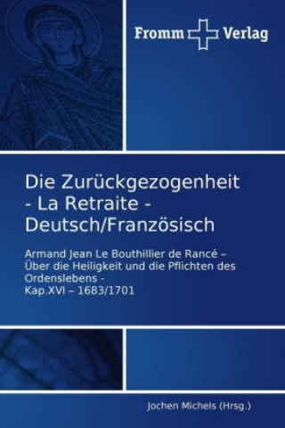 Книга Zuruckgezogenheit - La Retraite - Deutsch/Franzoesisch Jochen Michels