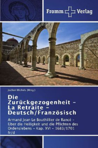Kniha Zuruckgezogenheit - La Retraite - Deutsch/Franzoesisch Jochen Michels