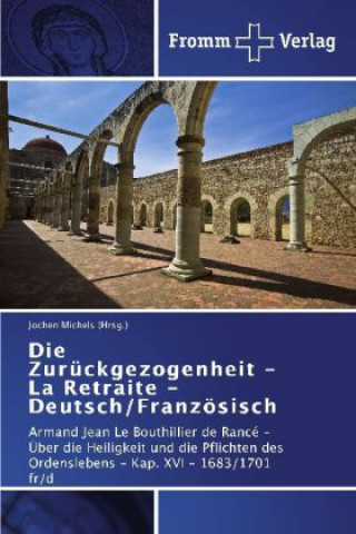 Book Zuruckgezogenheit - La Retraite - Deutsch/Franzoesisch Jochen Michels