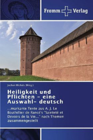 Buch Heiligkeit und Pflichten - eine Auswahl- deutsch Jochen Michels