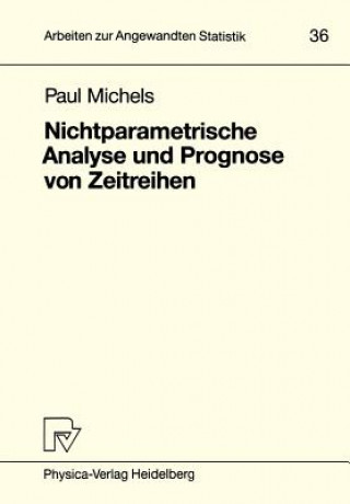 Kniha Nichtparametrische Analyse und Prognose von Zeitreihen Paul Michels