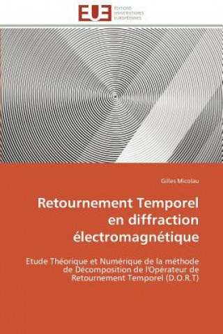 Книга Retournement Temporel En Diffraction  lectromagn tique Gilles Micolau