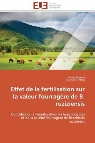 Buch Effet de la Fertilisation Sur La Valeur Fourrag re de B. Ruziziensis Emile Miégoué