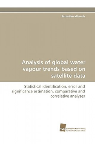 Book Analysis of global water vapour trends based on satellite data Sebastian Mieruch