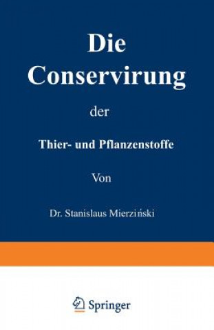 Buch Die Conservirung der Thier- und Pflanzenstoffe Stanislaus Mierzianski