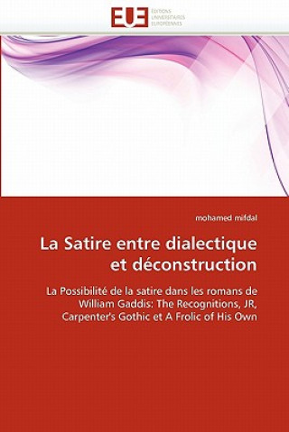 Kniha La Satire Entre Dialectique Et D construction Mohamed Mifdal