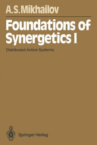 Kniha Foundations of Synergetics I Alexander S. Mikhailov