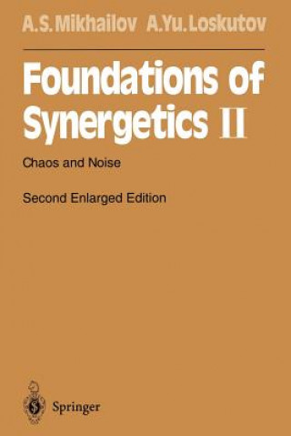 Knjiga Foundations of Synergetics II Alexander S. Mikhailov