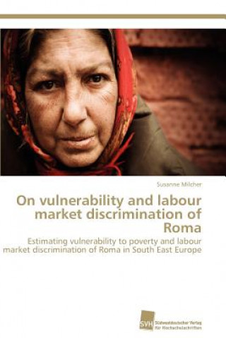 Carte On vulnerability and labour market discrimination of Roma Susanne Milcher