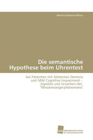 Книга semantische Hypothese beim Uhrentest Monika Ramona Milian