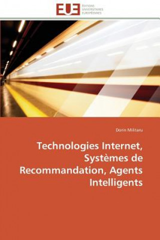 Kniha Technologies Internet, Syst mes de Recommandation, Agents Intelligents Dorin Militaru