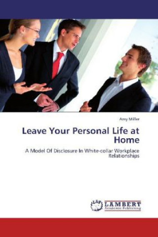 Knjiga Leave Your Personal Life at Home Amy Miller