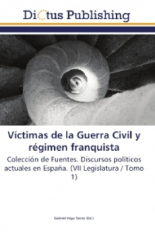 Kniha Víctimas de la Guerra Civil y régimen franquista Gabriel Vega Torres