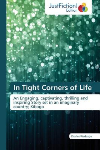 Libro In Tight Corners of Life Charles Wadaagu