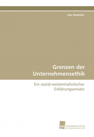 Buch Grenzen der Unternehmensethik Lilia Waehlert