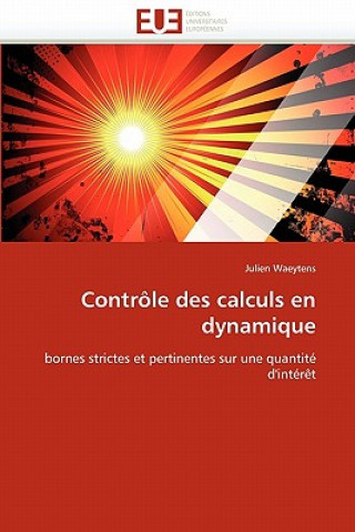 Книга Contr le Des Calculs En Dynamique Julien Waeytens