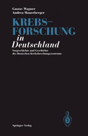 Könyv Krebsforschung in Deutschland Gustav Wagner