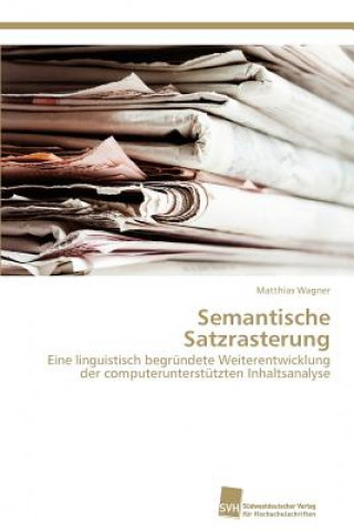 Книга Semantische Satzrasterung Matthias Wagner