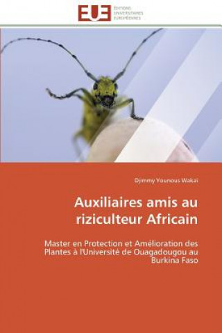 Книга Auxiliaires Amis Au Riziculteur Africain Wakai-D