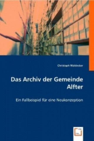 Carte Das Archiv der Gemeinde Alfter Christoph Waldecker