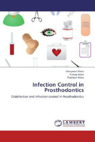 Książka Infection Control in Prosthodontics Manpreet Walia