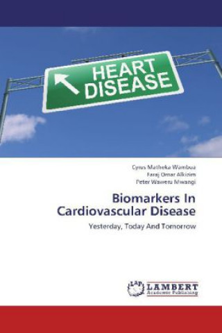 Kniha Biomarkers In Cardiovascular Disease Cyrus Matheka Wambua