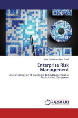 Книга Enterprise Risk Management Wan Norhayate Wan Daud