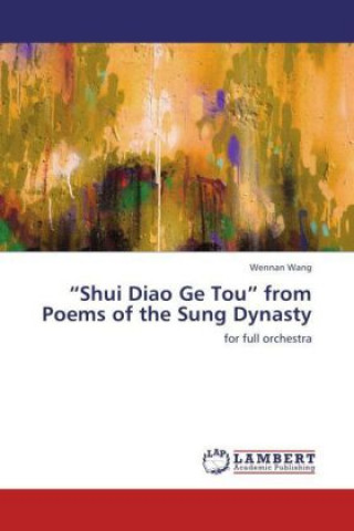 Kniha Shui Diao Ge Tou  from Poems of the Sung Dynasty Wennan Wang