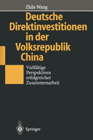 Książka Deutsche Direktinvestitionen in der Volksrepublik China Zhile Wang