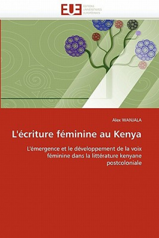 Knjiga L'ecriture feminine au kenya Alex Wanjala