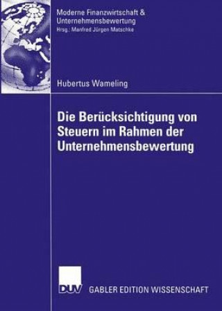 Kniha Die Berucksichtigung von Steuern im Rahmen der Unternehmensbewertung Hubertus Warneling