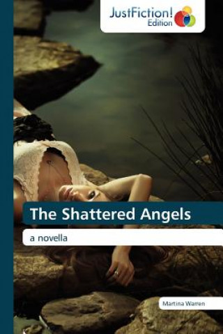 Kniha Shattered Angels Martina Warren