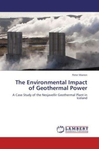 Könyv The Environmental Impact of Geothermal Power Peter Warren