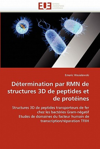 Knjiga D termination Par Rmn de Structures 3D de Peptides Et de Prot ines Emeric Wasielewski