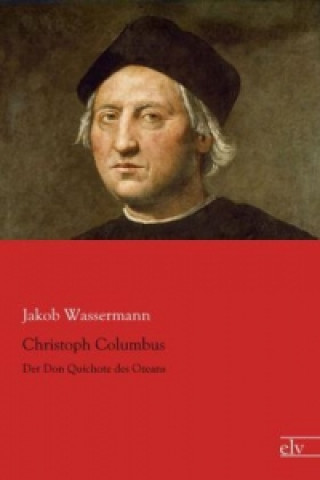 Carte Christoph Columbus Jakob Wassermann