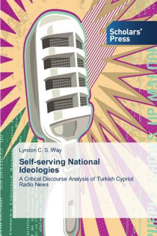 Buch Self-serving National Ideologies Way Lyndon C S