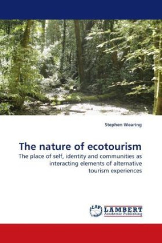 Livre The nature of ecotourism Stephen Wearing