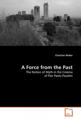 Libro A Force from the Past Christian Weber