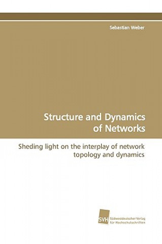 Carte Structure and Dynamics of Networks Sebastian Weber