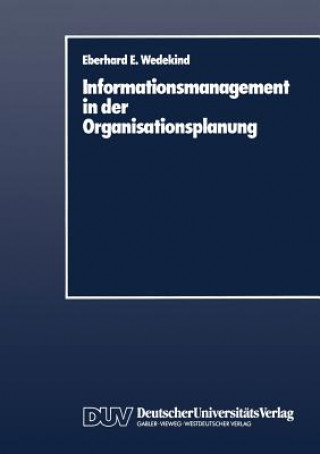 Carte Informationsmanagement in der Organisationsplanung Eberhard E. Wedekind