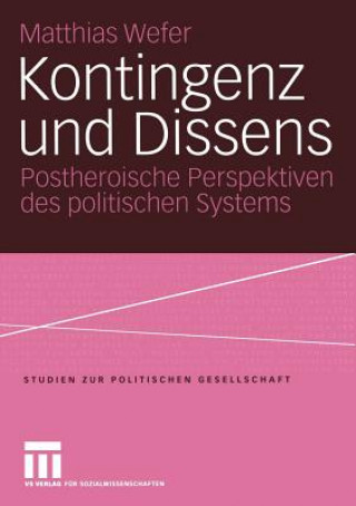 Kniha Kontingenz Und Dissens Matthias Wefer