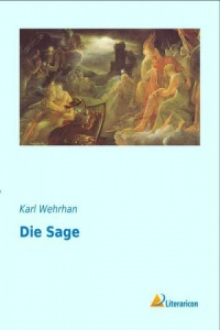 Könyv Die Sage Karl Wehrhan