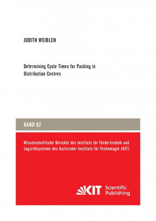 Carte Determining Cycle Times for Packing in Distribution Centres Judith Weiblen